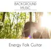 Background Music - Energy Folk Guitar